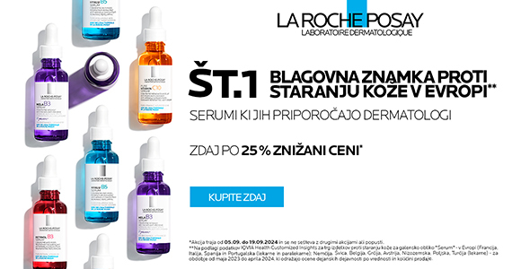 La Roche-Posay anti-age serumi so vam na voljo 25% ugodneje.