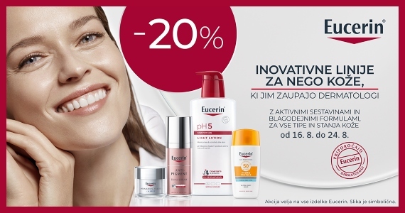 Vsi izdelki Eucerin so vam na voljo 20% ugodneje