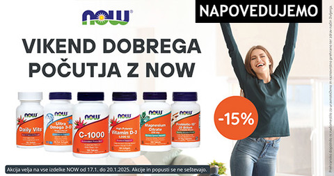 NOW vikend - vsi izdelki NOW so vam ta vikend na voljo 15% ugodneje.