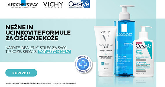 Izdelki za čiščenje kože La Roche-Posay, Cerava in Vichy so vam na voljo 20% ugodneje