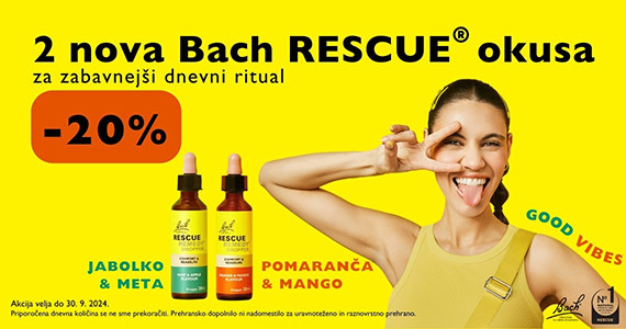 Nova okusa Bach Rescue kapljic sta vam na voljo 20% ugodneje.