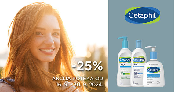 Vsi izdelki Cetaphil so vam na voljo 25% ugodneje.