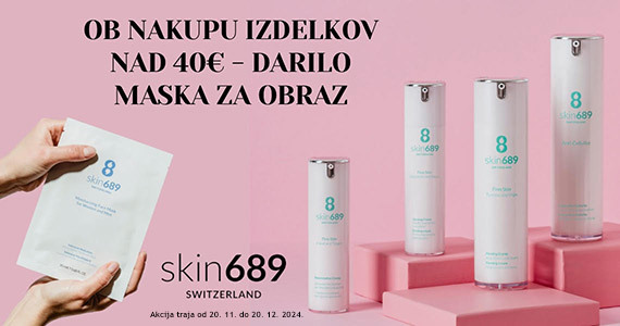 Ob nakupu izdelkov Skin689 v vrednosti nad 40€ prejmete darilo: Masko za obraz (1 kos).